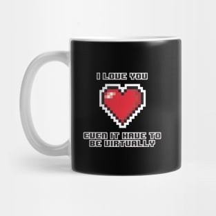 Virtual Valentine Tshirt Mug